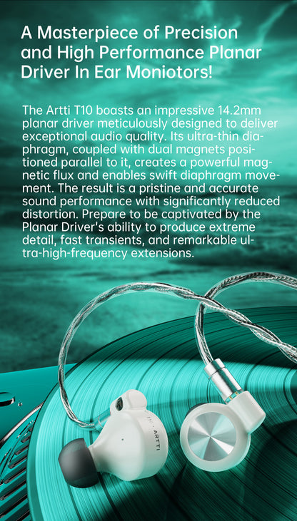 ARTTI T10 Planar Driver In-Ear HiFi Earphones, 14.2mm Wired IEM Monitors with Textured Bass, Detachable 0.78mm 2-Pin Cable, 3.5mm/4.4mm Audiophile Earphones